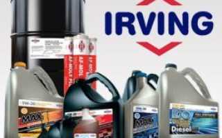 Моторное масло Ирвинг, разновидности и их особенности